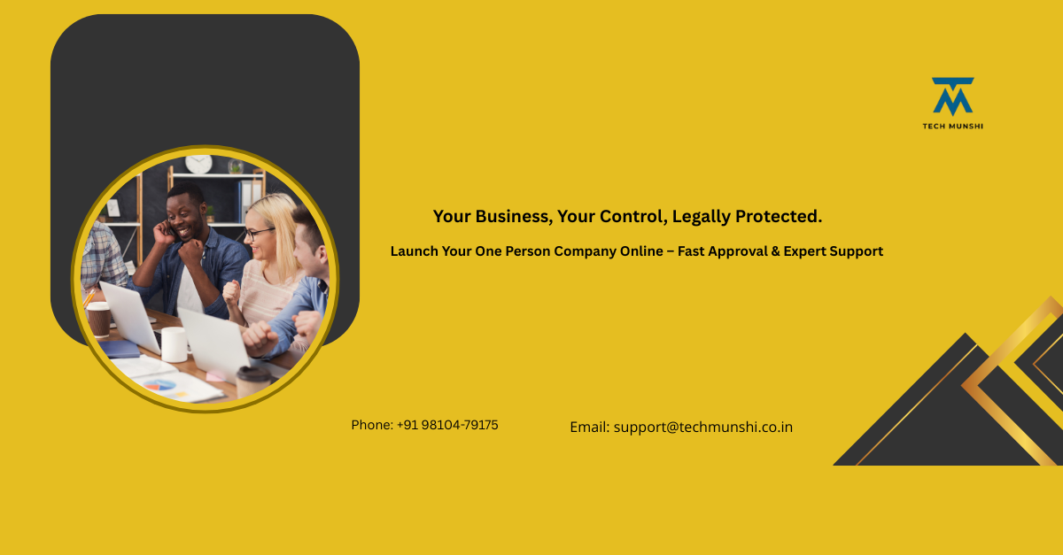 One Person Company Registration in India with online business setup and legal protection