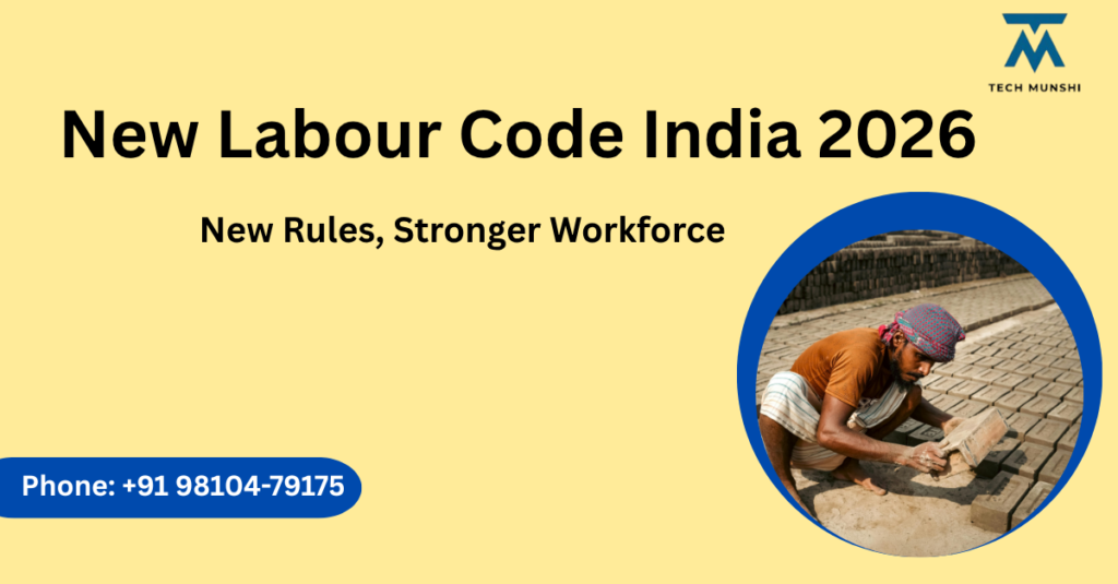 A construction worker making bricks with text “New Labour Code India 2026 – New Rules, Stronger Workforce”