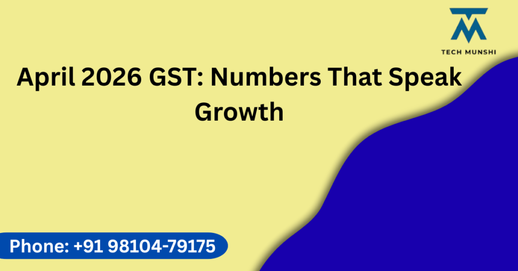 GST Revenue April 2026 Report – Gross and Net Collections India
